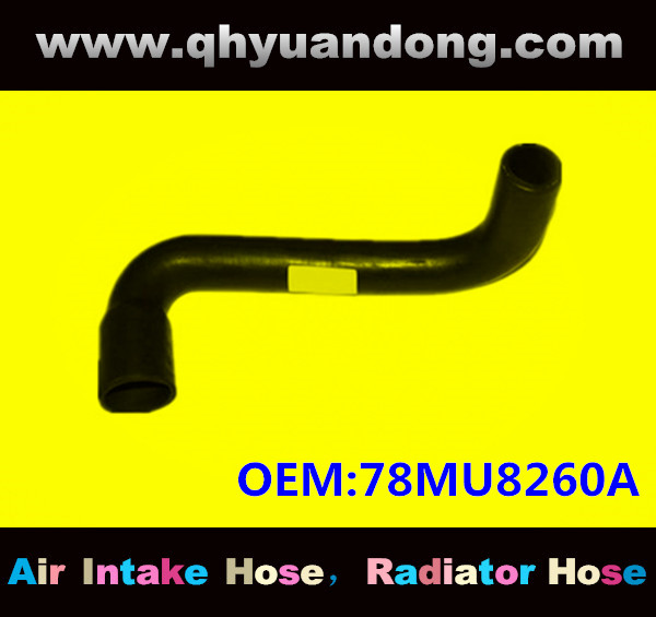 Radiator hose GG OEM:78MU8260A