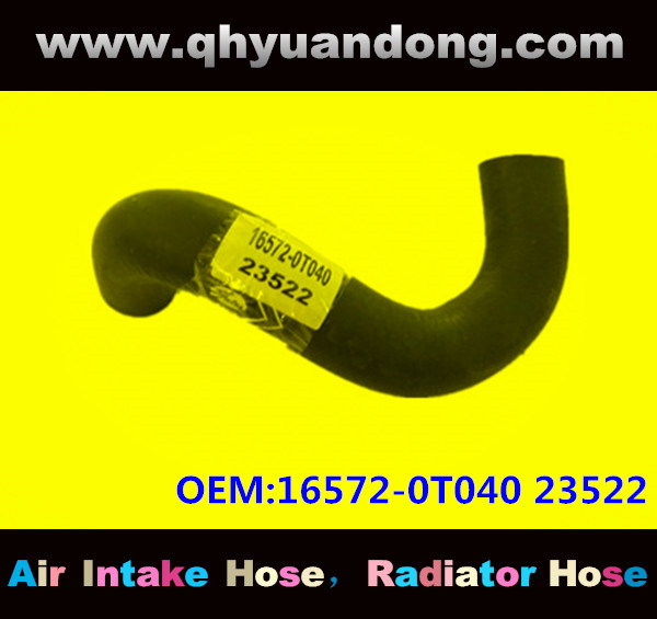 Radiator hose OEM:16572-0T040 23522