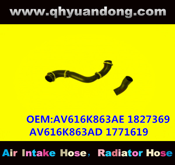 RADIATOR HOSE GG OEM:AV616K863AE 1827369 AV616K863AD 1771619