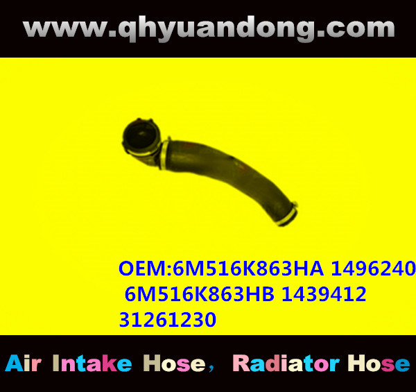 RADIATOR HOSE GG OEM :6M516K863HA 1496240 6M516K863HB 1439412 31261230