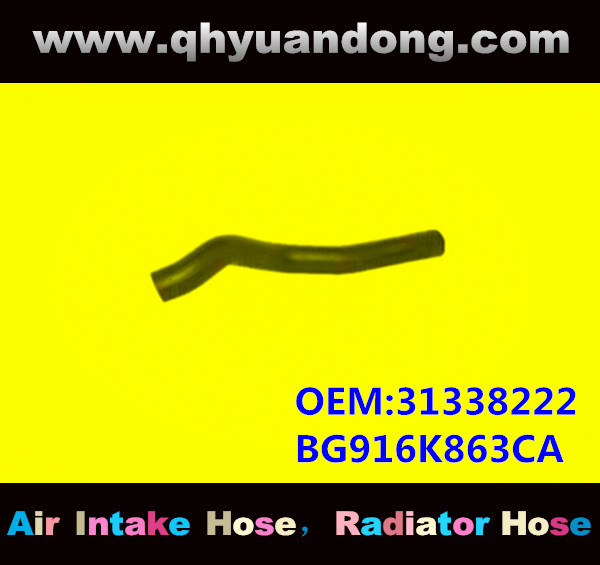 RADIATOR HOSE GG OEM:31338222 BG916K863CA