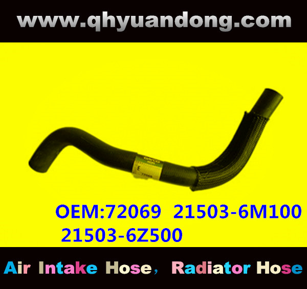 RADIATOR HOSE OEM:72069  21503-6M100 21503-6Z500 21503-BM505 22537 24454L 62415 9170