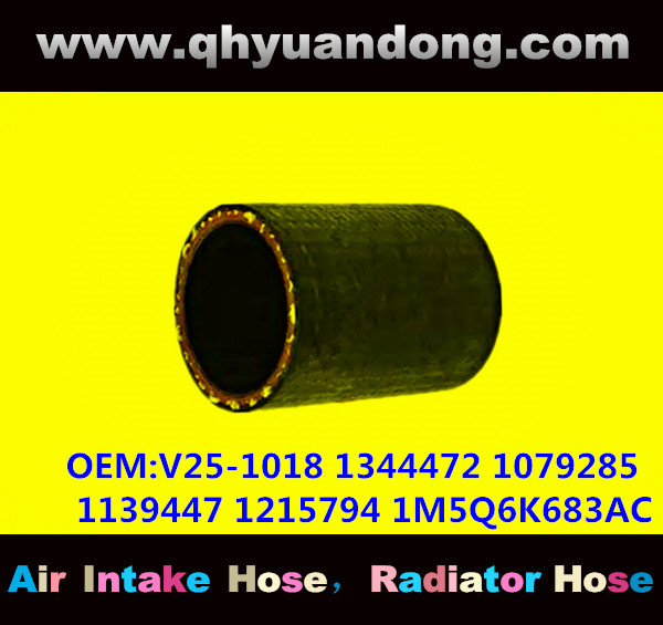 RADIATOR HOSE GG OEM:V25-1018 1344472 1079285 1139447 1215794 1M5Q6K683AC