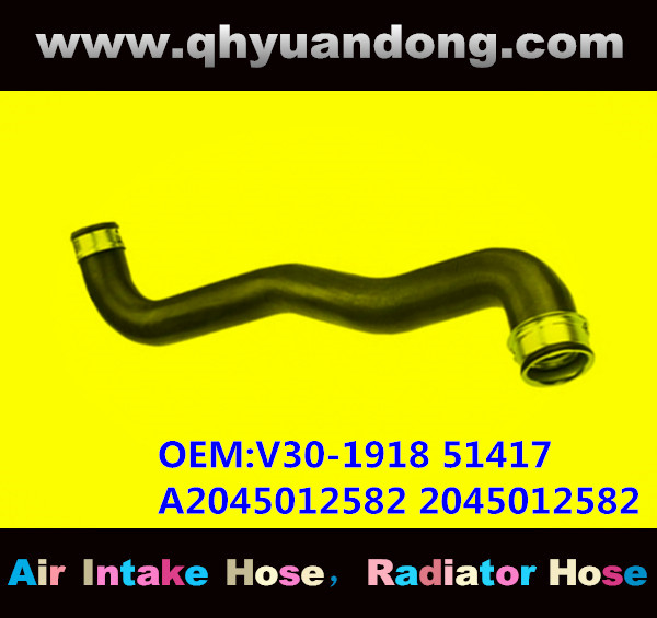 RADIATOR HOSE GG OEM:V30-1918 51417 A2045012582 2045012582