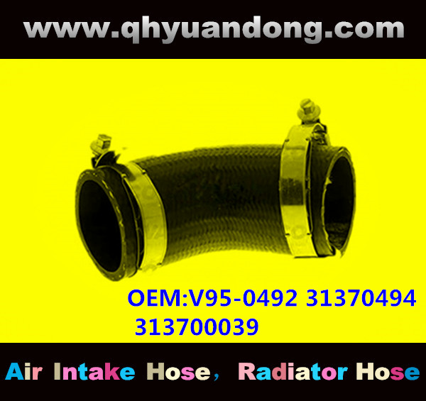 RADIATOR HOSE GG OEM:V95-0492 31370494 313700039