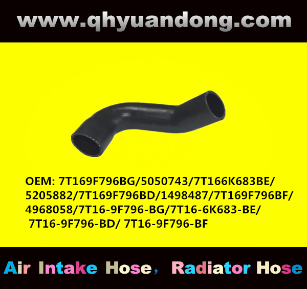 RADIATOR HOSE 7T169F796BG 5050743 7T166K683BE 5205882 7T169F796BD 1498487 7T169F796BF 4968058 7T16-9F796-BG 7T16-6K683-BE 7T16-9F796-BD 7T16-9F796-BF.